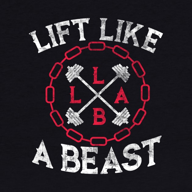 Lift Like a Beast Weightlifting Powerlifting Gym by theperfectpresents